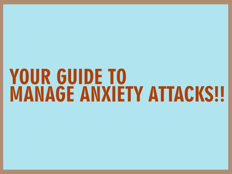 Your guide to managing anxiety attacks!! (Anxiety Drugs)